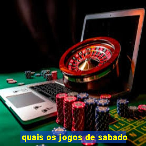 quais os jogos de sabado